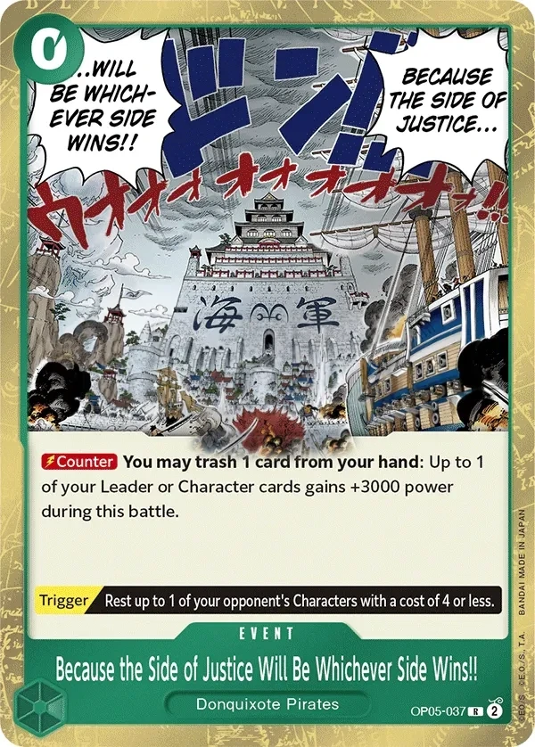 Because the Side of Justice Will Be Whichever Side Wins!! (OP05-037) One Piece card