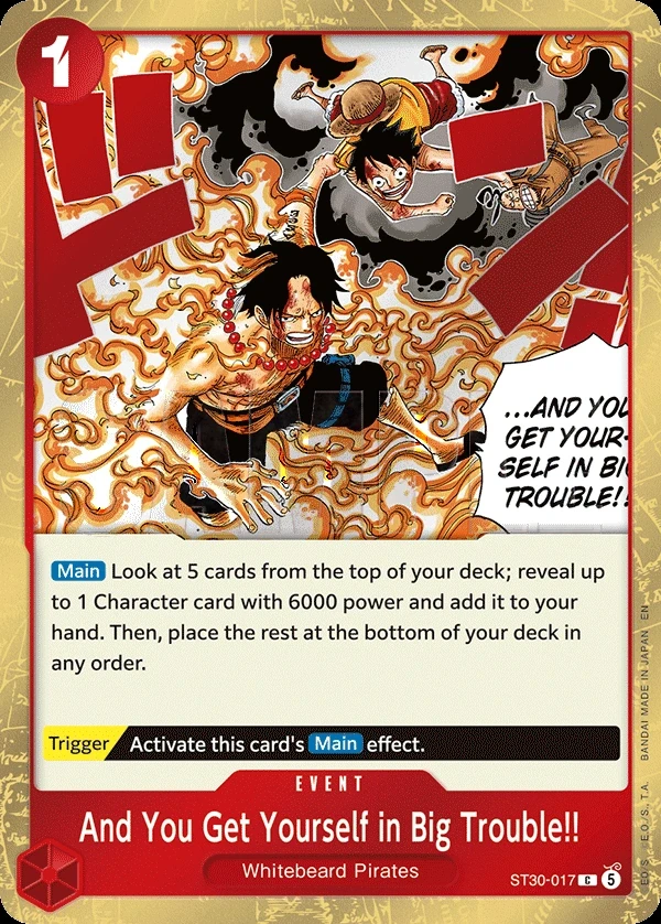 And You Get Yourself in Big Trouble!! (ST30-017) One Piece card